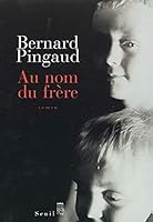 Au nom du frere: Roman 2020484846 Book Cover
