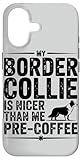 Border Collie Owner Pre-Coffee Case for iPhone 17