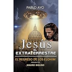 Jesús el Extraterrestre Audiolibro Por Pablo Ayo arte de portada