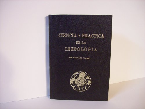CIENCIA y PRACTICA DE LA IRIDOLOGIA by DR. BERN... [Spanish] 9687149493 Book Cover