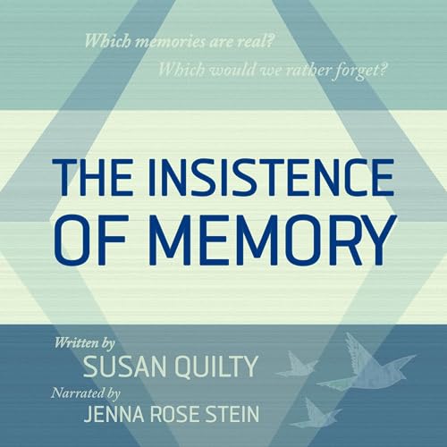 The Insistence of Memory Audiolivro Por Susan Quilty capa