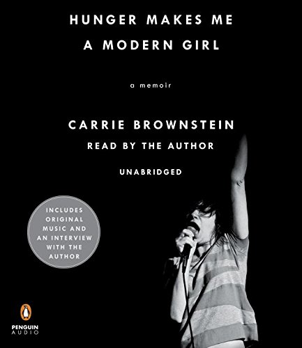 Hunger Makes Me a Modern Girl: A Memoir 0399565388 Book Cover