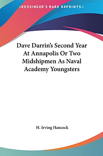 Dave Darrin's Second Year At Annapolis Or Two Midshipmen As Naval Academy Youngsters