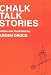 Chalk Talk Stories