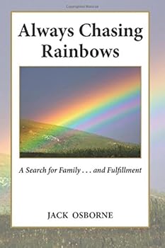 Paperback Always Chasing Rainbows: A Search for Family . . . and Fulfillment Book