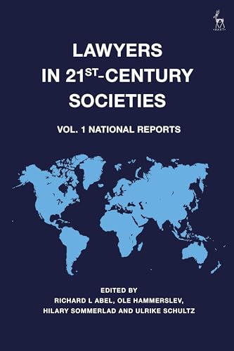 Lawyers in 21st-Century Societies: Vol. 1: National Reports