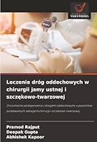 Leczenie dróg oddechowych w chirurgii jamy ustnej i szczekowo-twarzowej (Polish Edition) 6208866545 Book Cover