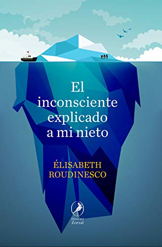 El inconsciente explicado a mi nieto (Spanish Edition)