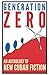 Generation Zero: An Anthology of New Cuban Fiction