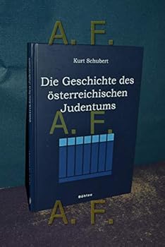 Hardcover Die Geschichte Des Osterreichischen Judentums [German] Book