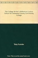 The College Writer's Reference Custom Edition for Delaware County Community College 0536945837 Book Cover