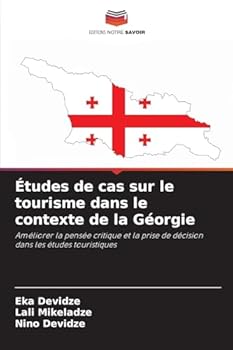 Paperback Études de cas sur le tourisme dans le contexte de la Géorgie [French] Book