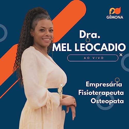 Dra Mel Leocadio | Gêmona #50