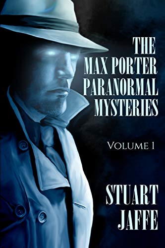 The Max Porter Paranormal Mysteries: Volume 1 (Max Porter Paranormal Mysteries Box Set)