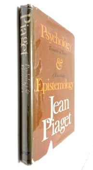 Psychology and Epistemology: Towards a Theory of Knowledge