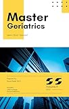 Master Series: Geriatrics with High-Yield content and 1,000 Board-Style MCQs with Explanations for Medical Board Exam Prep, Clinical Vignettes, and Real-World Case Review: Volume 9