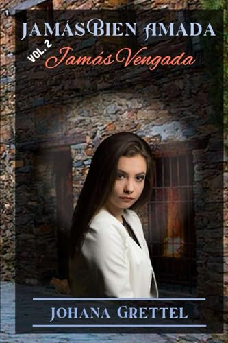 Jamás Vengada (JAMÁS BIEN AMADA) (Spanish Edition)