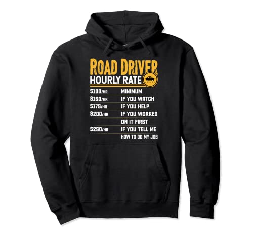 Funny Road Driver Hourly Rate Sudadera con Capucha