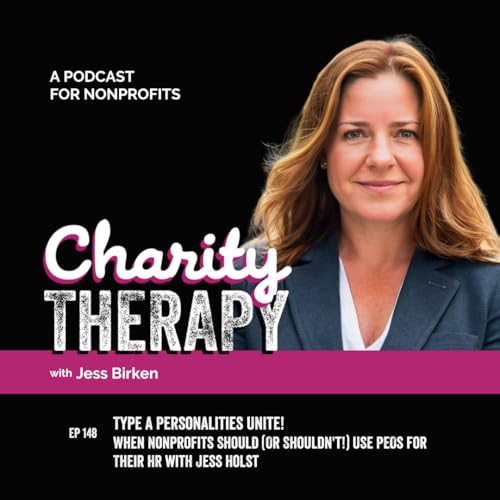 148: Type A Personalities Unite! | When Nonprofits Should (Or Shouldn't!) Use PEOs for Their HR with Jess Holst
