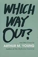 Which Way Out?: And Other Essays 096098500X Book Cover