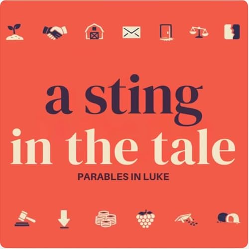 5_The Shrewd Manager | A Sting in the tale | Luke 16 - 1_15 | 29:03:26