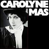 carolyne mas mas hysteria  Carolyne Mas