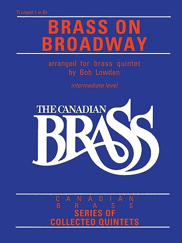 The Canadian Brass: Brass On Broadway: 1st Trumpet