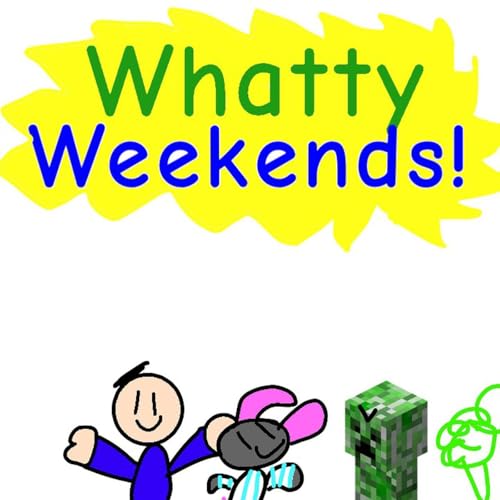Whatty Weekends! cover art