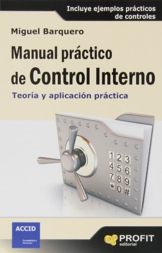 Manual Práctico De Control Interno. Teoría Y Aplicación Práctica
