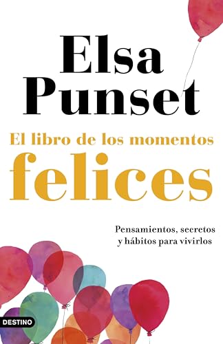 El libro de los momentos felices: La felicidad, a tu manera (Imago Mundi)