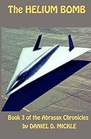 The Helium Bomb 1494250829 Book Cover