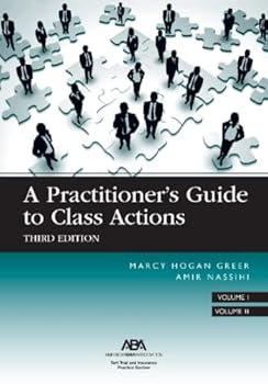 Paperback A Practitioner's Guide to Class Actions, Third Edition (2 Volumes) Book