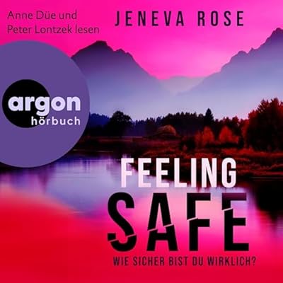 Feeling Safe (German Edition): Wie sicher bist du wirklich?