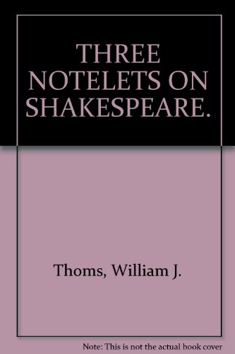 Three notelets on Shakespeare B0006AHUHK Book Cover
