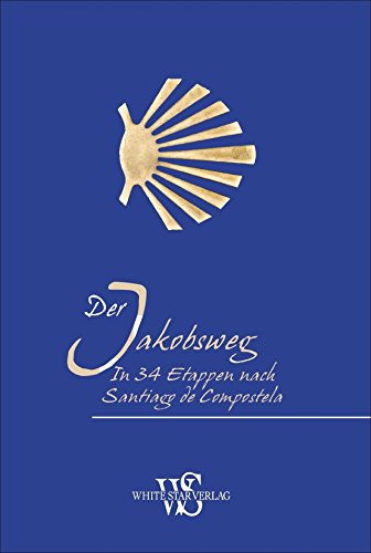 Portada de Spanischer Jakobsweg: In 34 Etappen Nach Santiago de Compostela