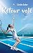 Retour volé: Livre 1