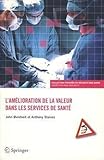  L\'amélioration de la valeur dans les services de santé