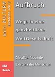 tag heuer professional 2000 vintage  Aufbruch - Wege in eine ganzheitliche WeltGesellschaft: Teil 3: Die allumfassende Existenz des Menschen