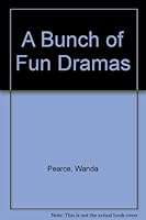 A Bunch of Fun Dramas 0805475281 Book Cover