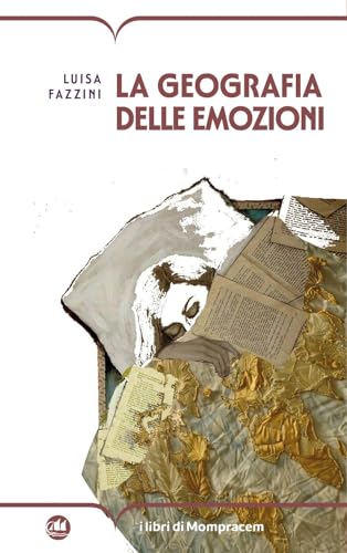 La Geografia Delle Emozioni