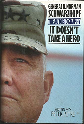 It Doesn't Take a Hero: The Auto- Biography