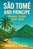 São Tomé and Príncipe Travel Guide 2025–2026
