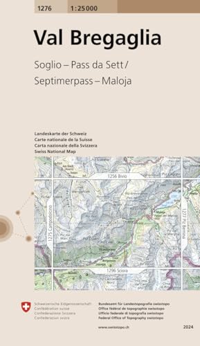 Preisvergleich Produktbild 1276 Val Bregaglia: Soglio - Pass da Sett / Septimerpass - Maloja (Landeskarte 1:25 000, Band 1276)