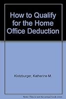 How to Qualify for the Home Office Deduction 093262054X Book Cover