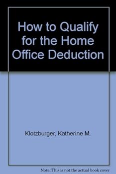 Paperback How to Qualify for the Home Office Deduction Book