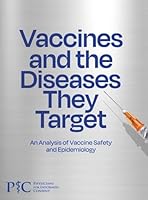 Vaccines and the Diseases They Target: An Analysis of Vaccine Safety and Epidemiology B0G1W7FXLX Book Cover