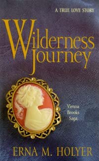 Paperback Wilderness journey: A true love story (Vienna Brooks saga) Book