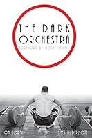 The Dark Orchestra 0692345396 Book Cover