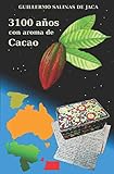  3100 años con aroma de Cacao