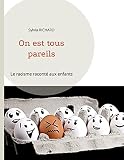 On est tous pareils: Le racisme raconté aux enfants